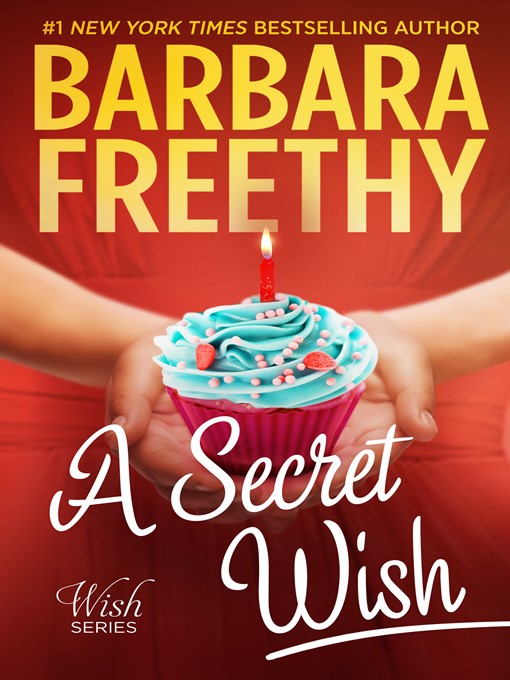 Title details for A Secret Wish by Barbara Freethy - Available
